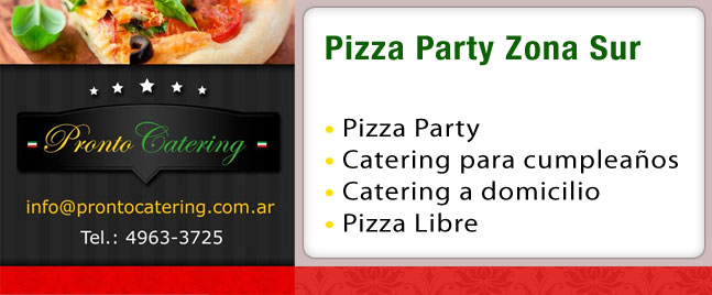 pizza party en zona sur, pizza libre zona sur, pizza party zona sur adrogue, pizza party zona sur lanus, catering de pizzas zona sur, pizza party a la parrilla zona sur, pizza libre a domicilio zona sur,